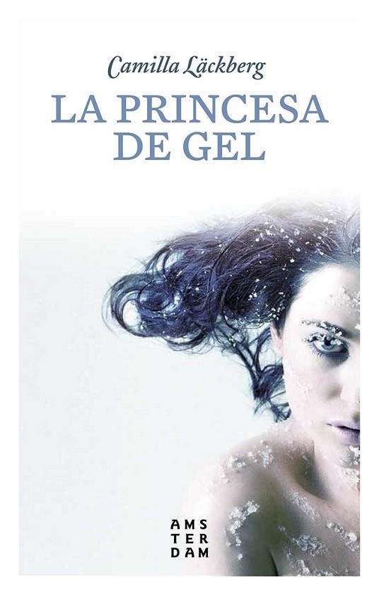 LA PRINCESA DE GEL | 9788416743339 | LÄCKBERG, CAMILLA