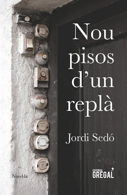 NOU PISOS D'UN REPLÀ | 9788417082161 | SEDÓ I SOLÉ, JORDI