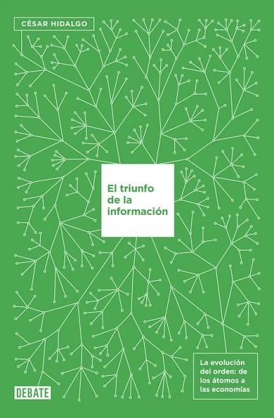 EL TRIUNFO DE LA INFORMACIÓN | 9788499927145 | HIDALGO, CÉSAR 