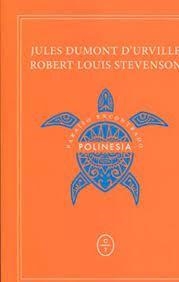 POLINESIA, PARAISO ENCONTRADO | 9788494629945 | STEVENSON, ROBERT LOUIS/DUMONT D'URVILLE, JULES