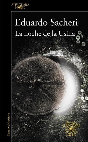 NOCHE DE LA USINA, LA | 9788420419589 | SACHERI, EDUARDO