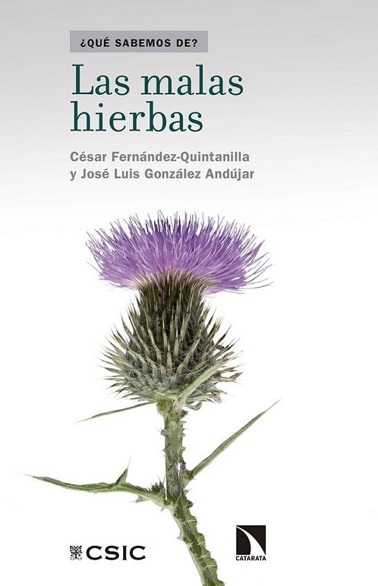 LAS MALAS HIERBAS | 9788490973387 | FERNáNDEZ QUINTANILLA, CéSAR/GONZáLEZ ANDúJAR, JOSé LUIS