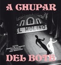 A CHUPAR DEL BOTE | 9788417047023 | VARIOS AUTORES