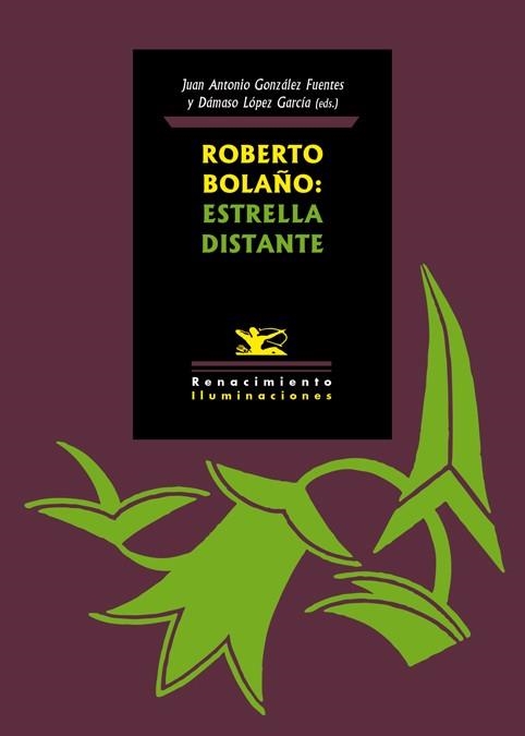 ROBERTO BOLAÑO: ESTRELLA DISTANTE | 9788416981700 | DIVERSOS