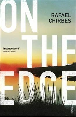 ON THE EDGE | 9780099593171 | CHIRBES, RAFAEL