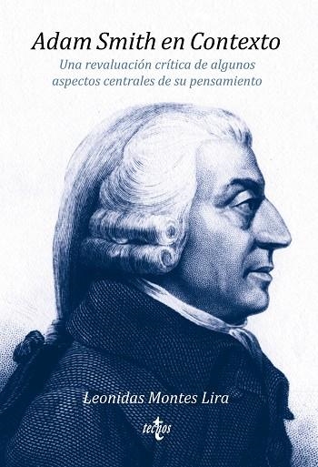 ADAM SMITH EN CONTEXTO | 9788430971534 | MONTES LIRA, LEONIDAS