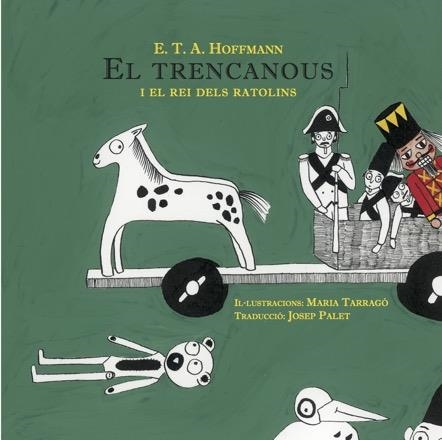 TRENCANOUS I EL REI DELS RATOLINS | 9788494546686 | HOFFMANN, E.T.A.