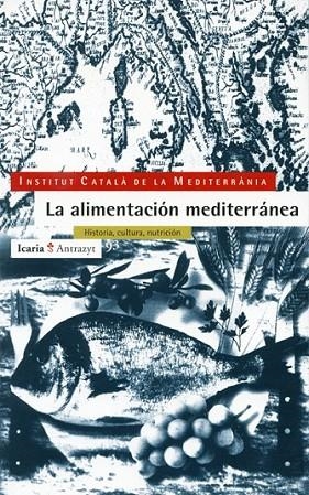 ALIMENTACIÓN MEDITERRÁNEA | 9788474262872 | INSTITUT CATALà DE LA MEDITERRàNIA