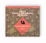 VALLS SONS I MUSIQUES  2 CD | 9788439352990 | CRIVILLé I BARGALLó, JOSEP/VILAR I HERMS, RAMON