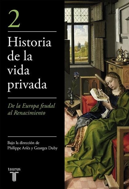 HISTORIA DE LA VIDA PRIVADA, 2 | 9788430697915 | PHILIPPE ARIèS