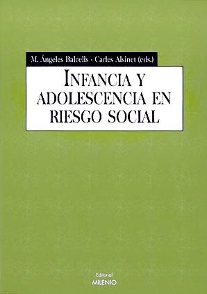 INFANCIA Y ADOLESCENCIA EN RIESG | 9788489790599 | ALSINET, CARLES