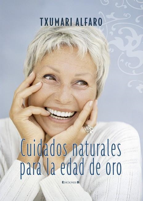 CUIDADOS NATURALES PARA LA EDAD | 9788466632140 | ALFARO