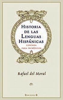 HISTORIA DE LAS LENGUAS | 9788466641449 | MORAL