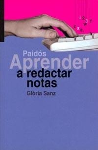 APRENDER A REDACTAR NOTAS | 9788449310188 | SANZ, G.