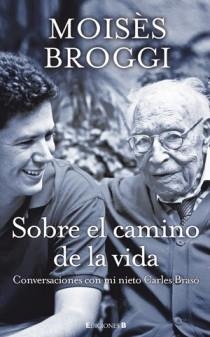 SOBRE EL CAMINO DE LA VIDA | 9788466649803 | BROGGI