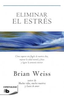 ELIMINAR EL ESTRÉS | 9788498729245 | WEISS