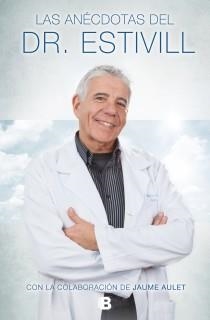 LAS ANÉCDOTAS DEL DR. ESTIVILL | 9788466655101 | ESTIVILL