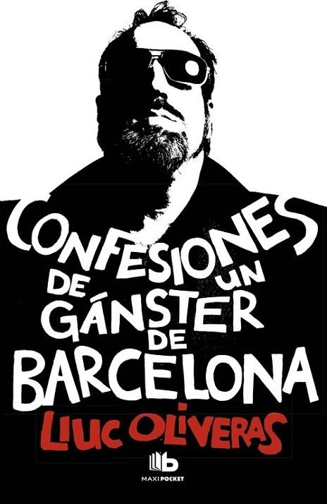 CONFESIONES DE UN GÁNGSTER DE BARCELONA | 9788490700006 | OLIVERAS, LLUC