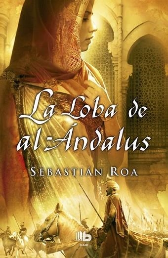 LA LOBA DE AL ANDALUS | 9788498728798 | ROA MESADO, SEBASTIAN