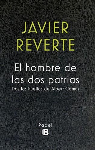 HOMBRE DE LAS DOS PATRIAS, EL | 9788466658591 | REVERTE, JAVIER