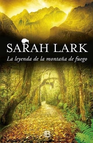 LA LEYENDA DE LA MONTAÑA DE FUEGO | 9788466659093 | LARK, SARAH