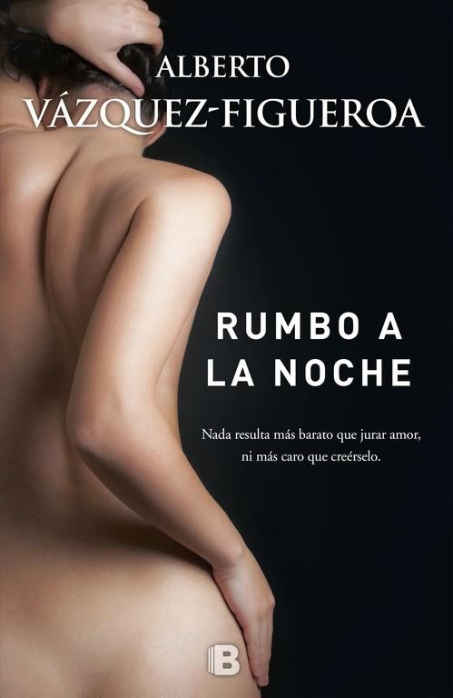 RUMBO A LA NOCHE | 9788466659857 | VÁZQUEZ-FIGUEROA, ALBERTO