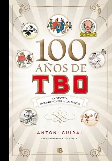 100 AÑOS DE TBO | 9788466660686 | GUIRAL CONTI, ANTONIO