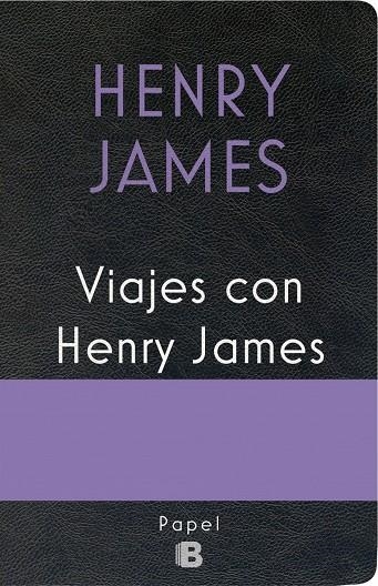 VIAJES CON HENRY JAMES | 9788466661546 | JAMES, HENRY