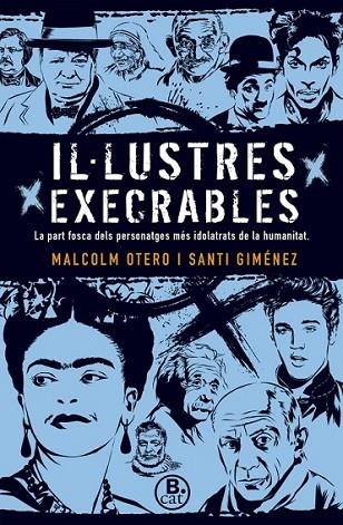 IL·LUSTRES EXECRABLES | 9788466661669 | OTERO, MALCOLM/GIMÉNEZ, SANTI