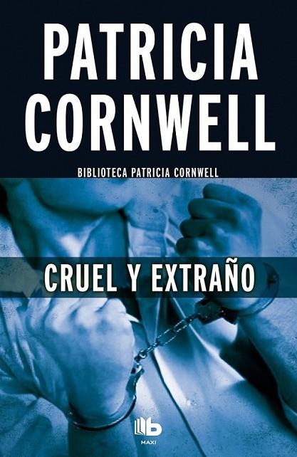 CRUEL Y EXTRAÑO | 9788490703670 | CORNWELL, PATRICIA