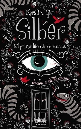 SILBER. EL PRIMER LIBRO DE LOS SUEÑOS | 9788415579786 | GIER, KERSTIN