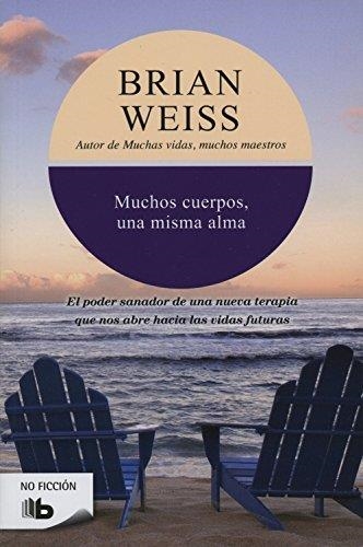 MUCHOS CUERPOS,UNA MISMA ALMA | 9788496546080 | BRIAN WEISS