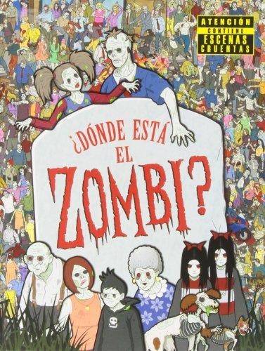 ¿DÓNDE ESTÁ EL ZOMBI? | 9788415579588 | DIVERSOS