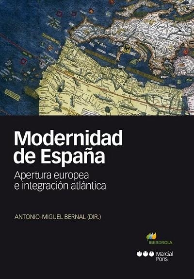 MODERNIDAD DE ESPAÑA | 9788416662128 | BERNAL, ANTONIO-MIGUEL