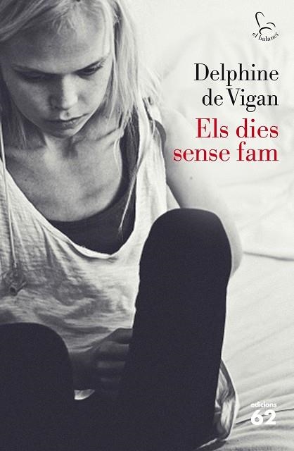 ELS DIES SENSE FAM | 9788429771572 | DE VIGAN, DELPHINE