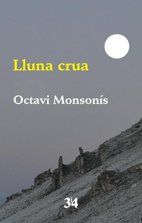 LLUNA CRUA | 9788416789733 | MONSONÍS ARNANDIS, OCTAVI