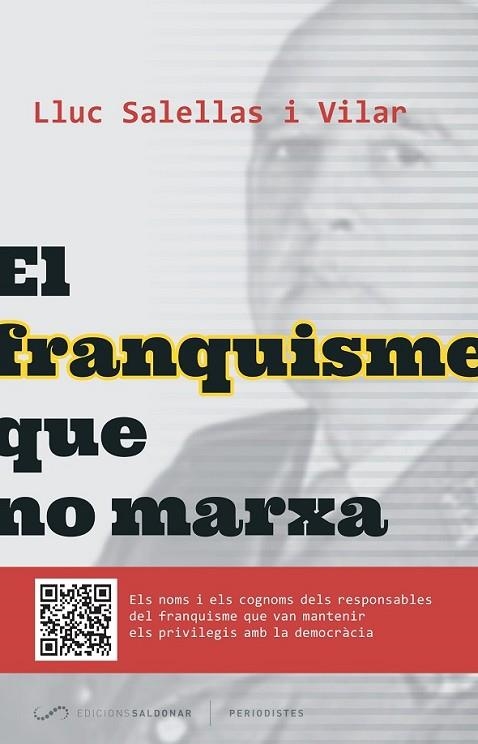 FRANQUISME QUE NO MARXA, EL | 9788494289651 | SALELLAS I VILAR,LLUC