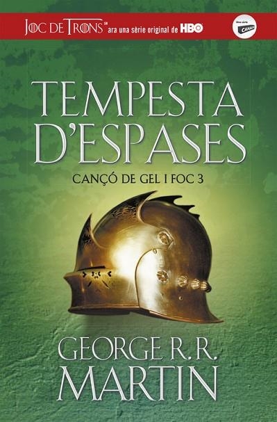 TEMPESTA D'ESPASES (CANÇÓ DE GEL I FOC 3) | 9788420487090 | MARTIN, GEORGE R.R. 