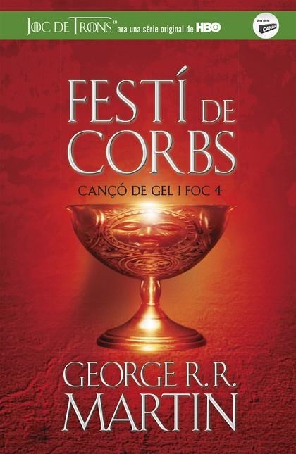 FESTÍ DE CORBS (CANÇÓ DE GEL I FOC 4) | 9788420487106 | MARTIN, GEORGE R.R. 