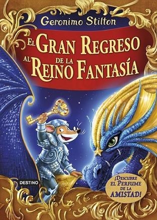 EL GRAN REGRESO AL REINO DE LA FANTASIA | 9788408159414 | STILTON, GERONIMO