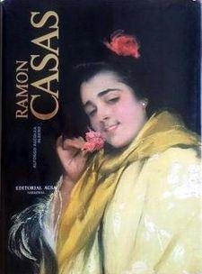 RAMON CASAS PINTURA | 9788486329631 | ALCOLEA ALBERO, ALFONSO