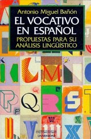 VOCATIVO EN ESPAÑOL | 9788480630221 | BAÑON, ANTONIO MIGUE