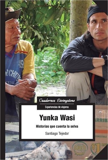 YUNKA WASI | 9788491165514 | TEJEDOR, SANTIAGO