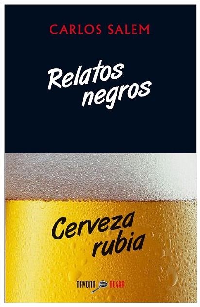 RELATOS NEGROS / CERVEZA RUBIA | 9788416259410 | SALEM,CARLOS