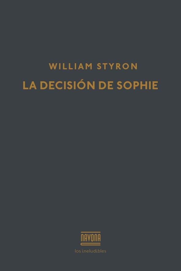 LA DECISIÓN DE SOPHIE | 9788416259441 | STYRON, WILLIAM