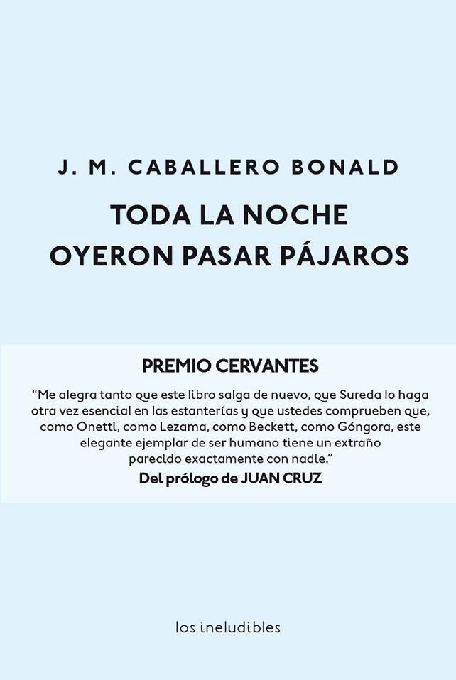 TODA LA NOCHE OYERON PASAR PÁJAROS | 9788416259748 | CABALLERO BONALD, JOSÉ MANUEL