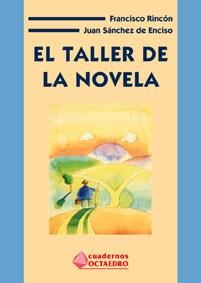 TALLER DE LA NOVELA | 9788480634045 | RINCON, FRANCISCO