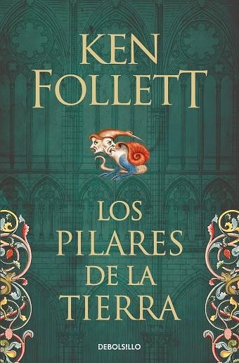 LOS PILARES DE LA TIERRA (SAGA LOS PILARES DE LA TIERRA 1) | 9788466341783 | FOLLETT, KEN 