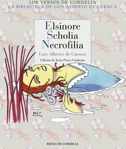 ELSINORE, SCHOLIA, NECROFILIA | 9788416968190 | CUENCA Y PRADO, LUIS ALBERTO DE