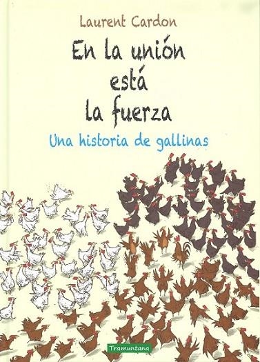 EN LA UNIÓN ESTÁ LA FUERZA | 9788416578641 | CARDON CARDON, LAURENT